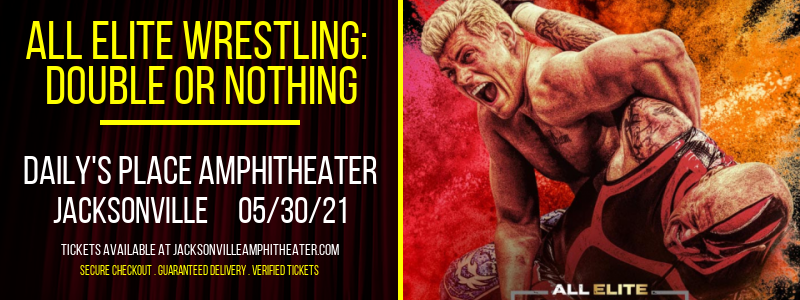 All Elite Wrestling: Double or Nothing at Daily's Place Amphitheater tickets All Elite Wrestling: Double or Nothing at Daily's Place Amphitheater