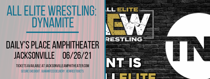 All Elite Wrestling: Dynamite at Daily's Place Amphitheater tickets All Elite Wrestling: Dynamite at Daily's Place Amphitheater