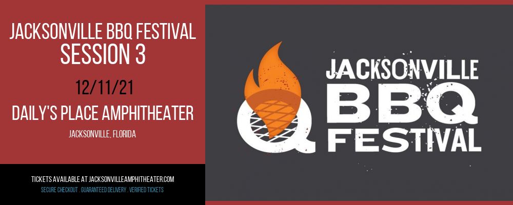Jacksonville BBQ Festival - Session 3 at Daily's Place Amphitheater tickets Jacksonville BBQ Festival - Session 3 at Daily's Place Amphitheater