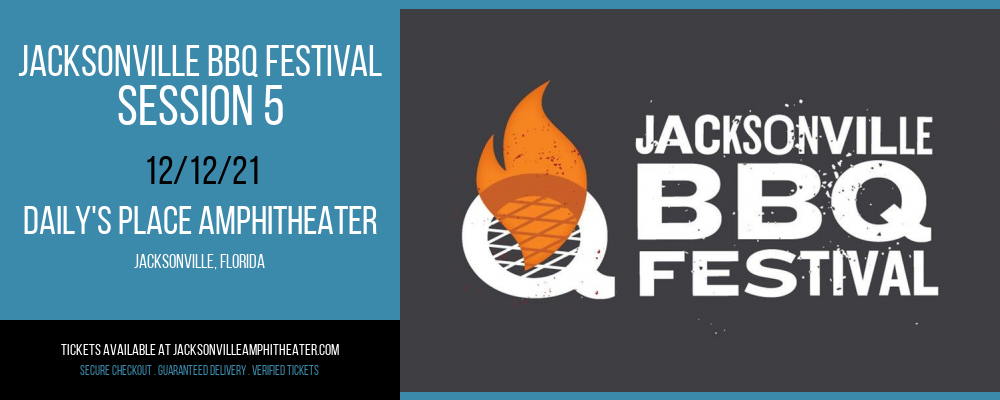 Jacksonville BBQ Festival - Session 5 at Daily's Place Amphitheater tickets Jacksonville BBQ Festival - Session 5 at Daily's Place Amphitheater