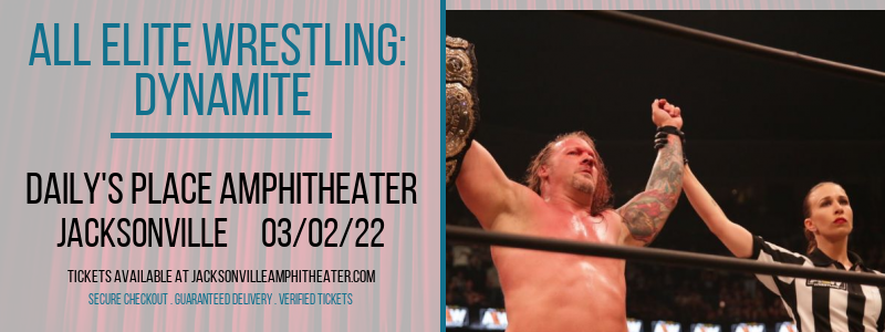All Elite Wrestling: Dynamite at Daily's Place Amphitheater tickets All Elite Wrestling: Dynamite at Daily's Place Amphitheater