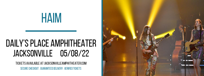 Haim at Daily's Place Amphitheater tickets Haim at Daily's Place Amphitheater