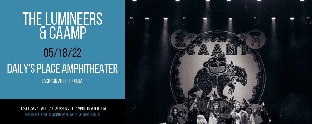 The Lumineers & Caamp at Daily's Place Amphitheater tickets The Lumineers & Caamp at Daily's Place Amphitheater