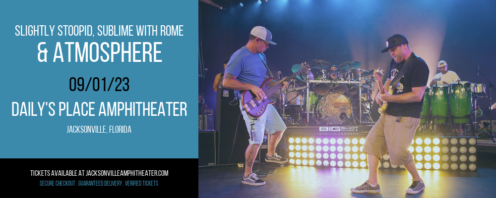 Slightly Stoopid, Sublime with Rome & Atmosphere at Daily's Place Amphitheater tickets Slightly Stoopid, Sublime with Rome & Atmosphere at Daily's Place Amphitheater
