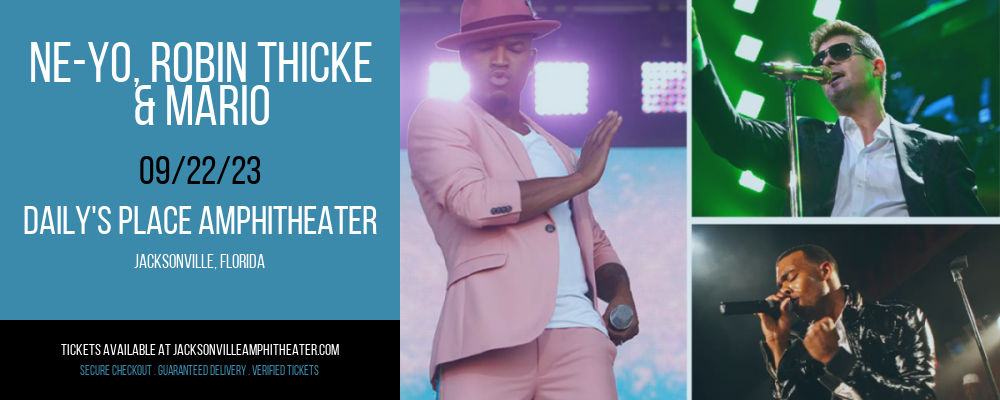 Ne-Yo, Robin Thicke & Mario at Daily's Place Amphitheater